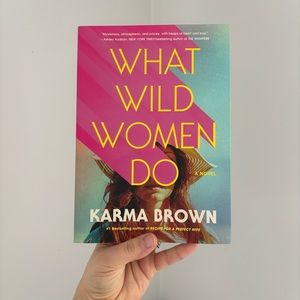 3 for $12 — WHAT WILD WOMEN DO - KARMA BROWN